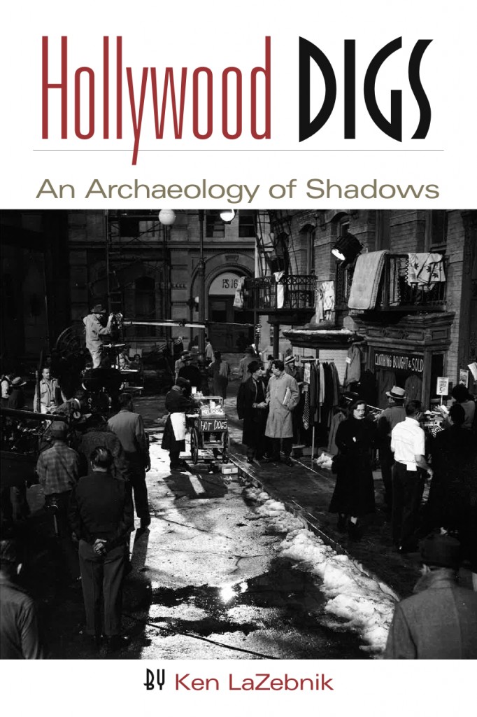 Hollywood Digs: An Archaeology of Shadows